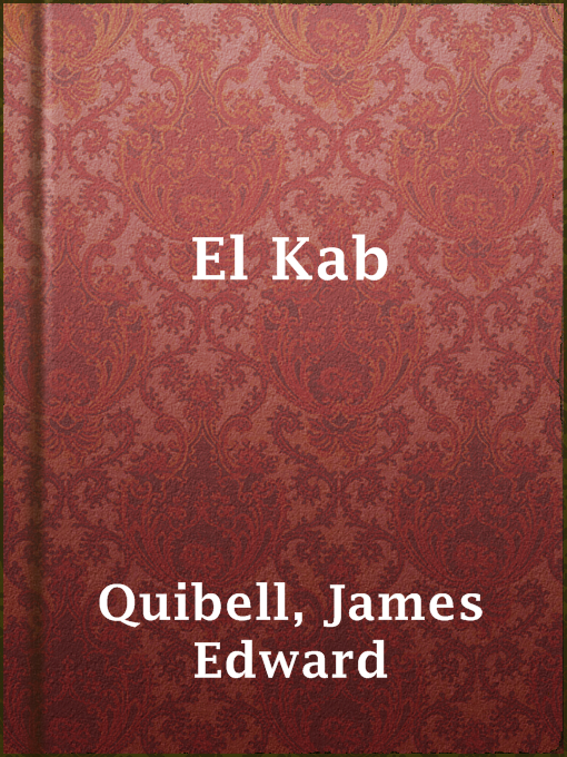 Title details for El Kab by James Edward Quibell - Wait list